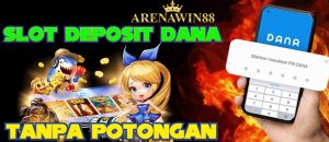 slot deposit dana